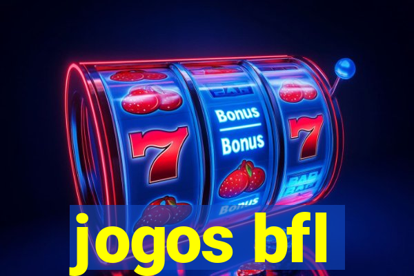 jogos bfl